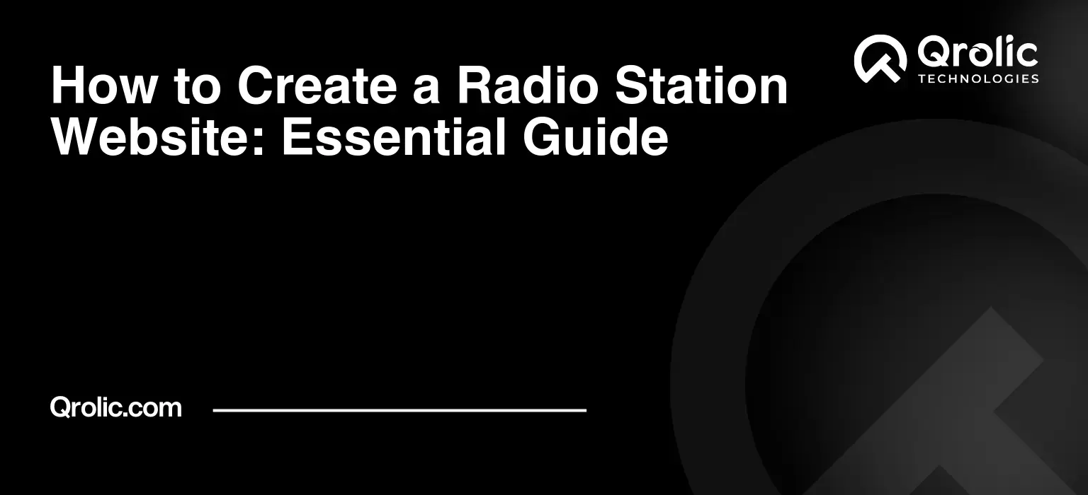 How to Create a Radio Station Website: Essential Guide