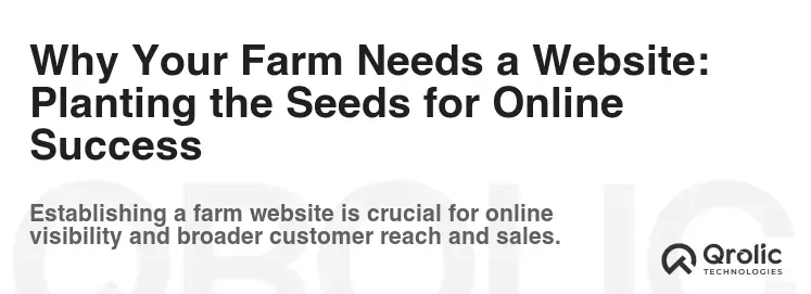 Why Your Farm Needs a Website: Planting the Seeds for Online Success Why Your Farm Needs a Website: Planting the Seeds for Online Success
