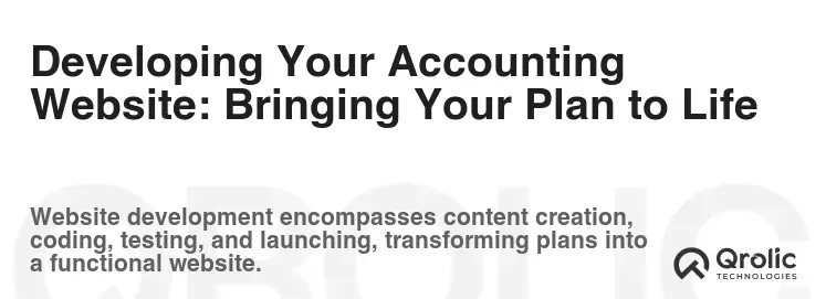 Developing Your Accounting Website: Bringing Your Plan to Life