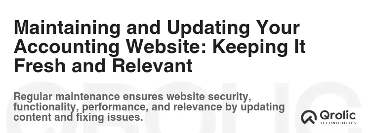 Maintaining and Updating Your Accounting Website: Keeping It Fresh and Relevant