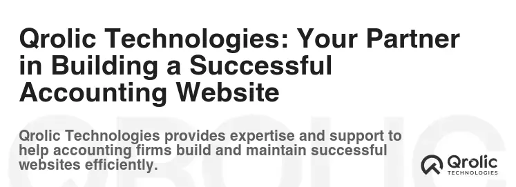 Qrolic Technologies: Your Partner in Building a Successful Accounting Website