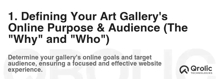 1. Defining Your Art Gallery's Online Purpose & Audience (The "Why" and "Who")