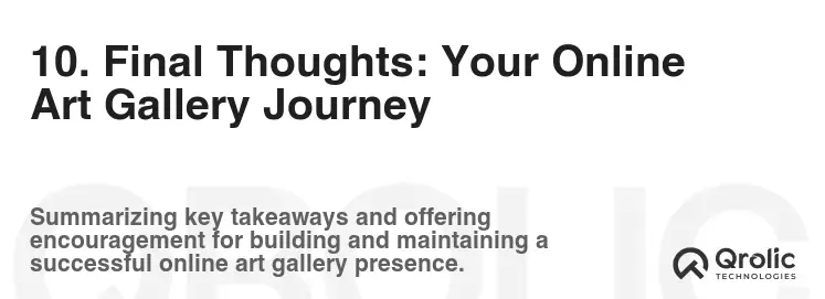 10. Final Thoughts: Your Online Art Gallery Journey
