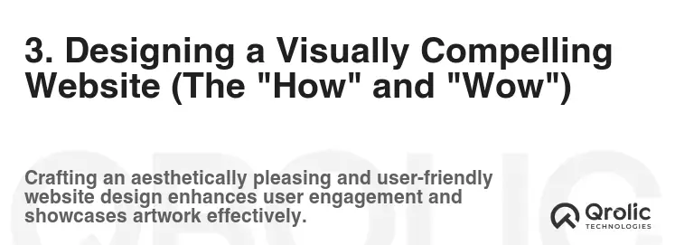 3. Designing a Visually Compelling Website (The "How" and "Wow")