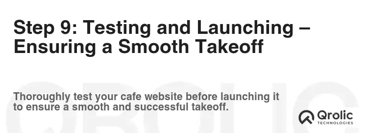 Step 9: Testing and Launching – Ensuring a Smooth Takeoff Step 9: Testing and Launching – Ensuring a Smooth Takeoff