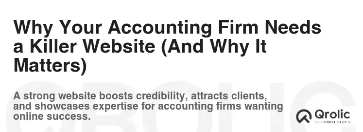 Why Your Accounting Firm Needs a Killer Website (And Why It Matters)