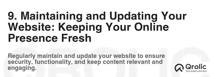 9. Maintaining and Updating Your Website: Keeping Your Online Presence Fresh 9. Maintaining and Updating Your Website: Keeping Your Online Presence Fresh