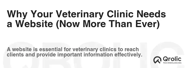 Why Your Veterinary Clinic Needs a Website (Now More Than Ever)