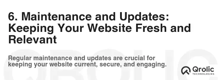 6. Maintenance and Updates: Keeping Your Website Fresh and Relevant