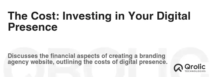 The Cost: Investing in Your Digital Presence