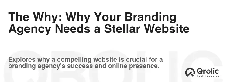 The Why: Why Your Branding Agency Needs a Stellar Website