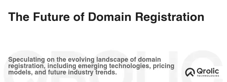 The Future of Domain Registration The Future of Domain Registration