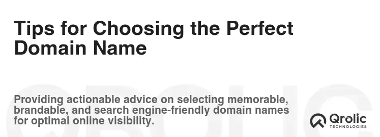 Tips for Choosing the Perfect Domain Name Tips for Choosing the Perfect Domain Name