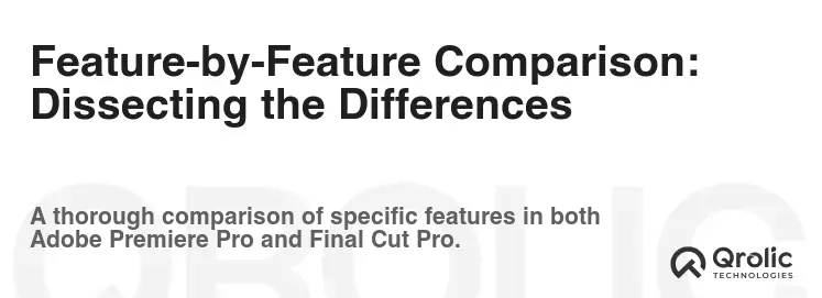 Feature-by-Feature Comparison: Dissecting the Differences