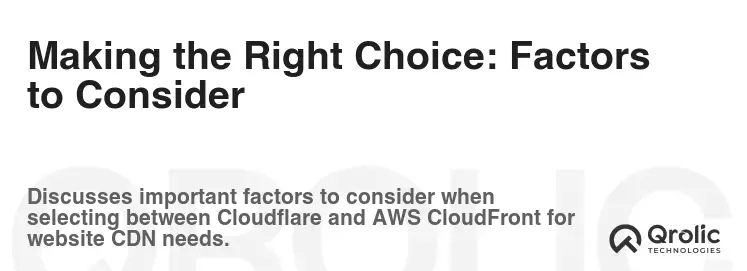 Making the Right Choice: Factors to Consider Making the Right Choice: Factors to Consider