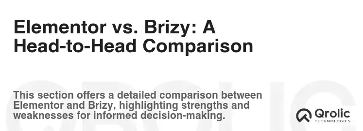 Elementor vs. Brizy: A Head-to-Head Comparison Elementor vs. Brizy: A Head-to-Head Comparison