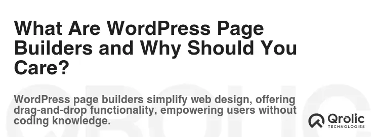 What Are WordPress Page Builders and Why Should You Care? What Are WordPress Page Builders and Why Should You Care?