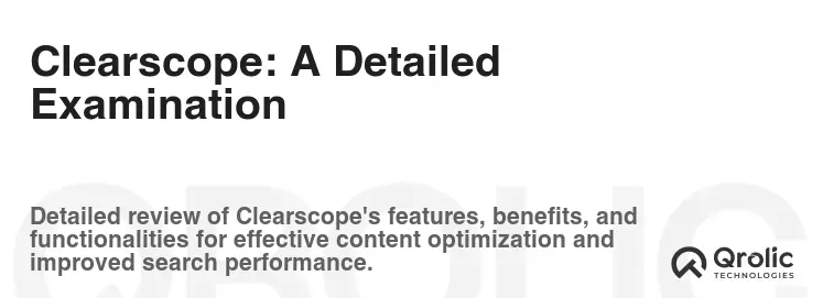 Clearscope: A Detailed Examination Clearscope: A Detailed Examination