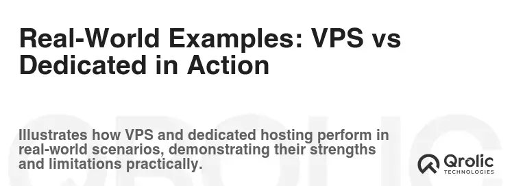 Real-World Examples: VPS vs Dedicated in Action