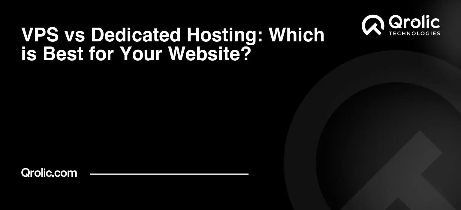 VPS vs Dedicated Hosting: Which is Best for Your Website? VPS vs Dedicated Hosting: Which is Best for Your Website?