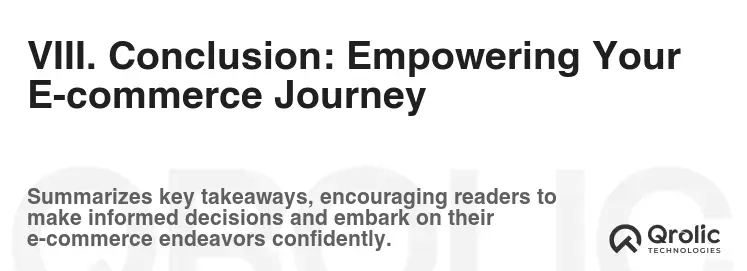 VIII. Conclusion: Empowering Your E-commerce Journey VIII. Conclusion: Empowering Your E-commerce Journey