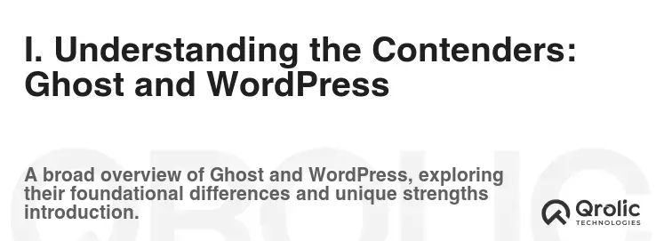 I. Understanding the Contenders: Ghost and WordPress