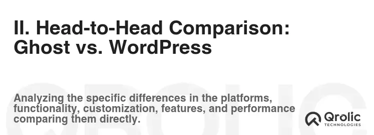 II. Head-to-Head Comparison: Ghost vs. WordPress
