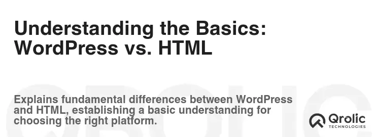 Understanding the Basics: WordPress vs. HTML Understanding the Basics: WordPress vs. HTML