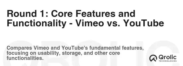 Round 1: Core Features and Functionality - Vimeo vs. YouTube