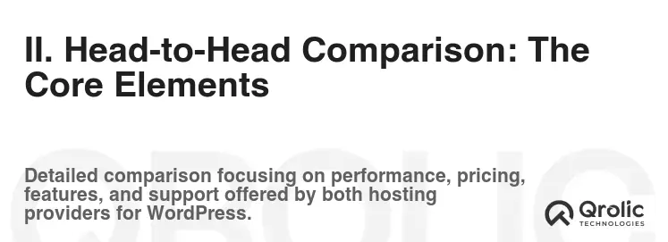 II. Head-to-Head Comparison: The Core Elements II. Head-to-Head Comparison: The Core Elements