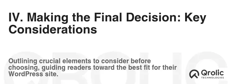 IV. Making the Final Decision: Key Considerations IV. Making the Final Decision: Key Considerations