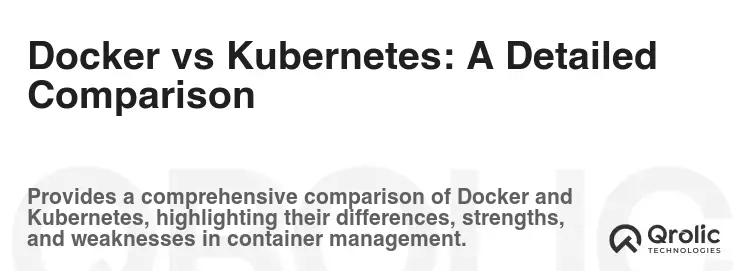 Docker vs Kubernetes: A Detailed Comparison