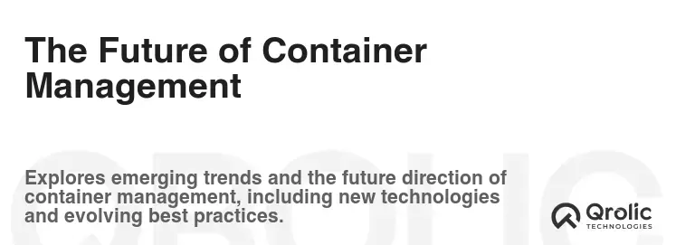 The Future of Container Management