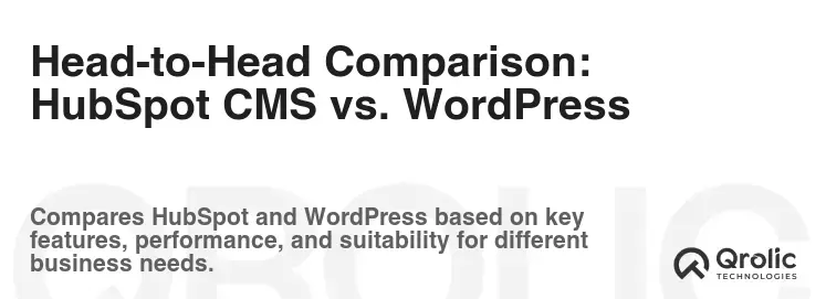 Head-to-Head Comparison: HubSpot CMS vs. WordPress