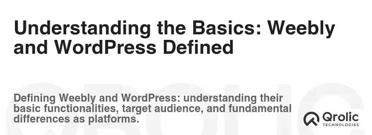 Understanding the Basics: Weebly and WordPress Defined Understanding the Basics: Weebly and WordPress Defined