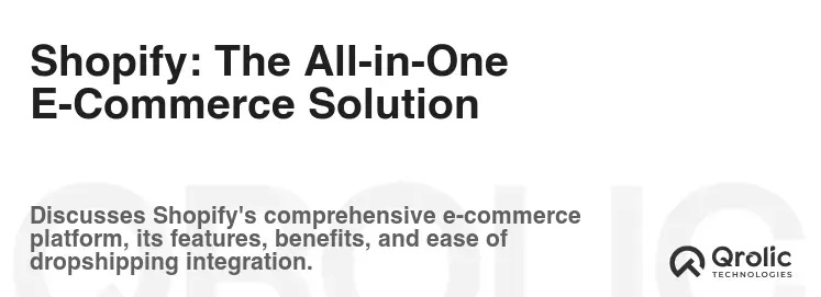 Shopify: The All-in-One E-Commerce Solution