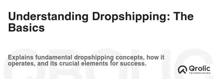 Understanding Dropshipping: The Basics