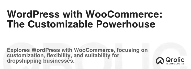 WordPress with WooCommerce: The Customizable Powerhouse