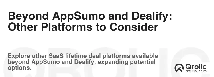 Beyond AppSumo and Dealify: Other Platforms to Consider