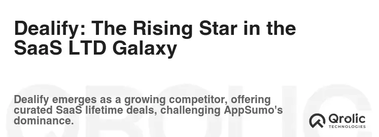 Dealify: The Rising Star in the SaaS LTD Galaxy