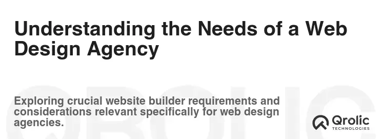 Understanding the Needs of a Web Design Agency