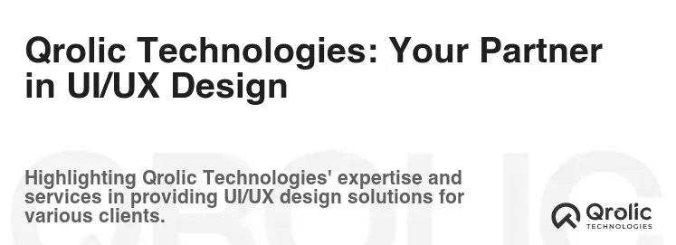 Qrolic Technologies: Your Partner in UI/UX Design