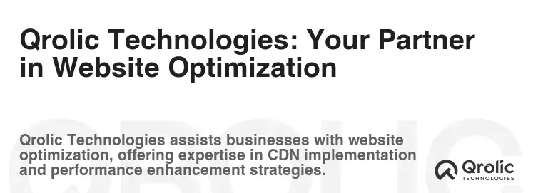 Qrolic Technologies: Your Partner in Website Optimization Qrolic Technologies: Your Partner in Website Optimization