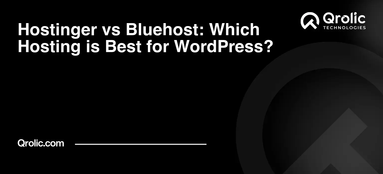 Hostinger vs Bluehost: Which Hosting is Best for WordPress?