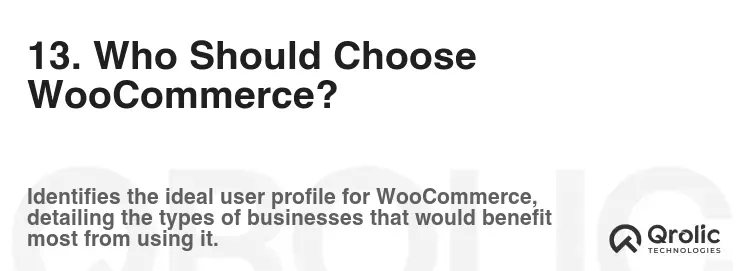 13. Who Should Choose WooCommerce?