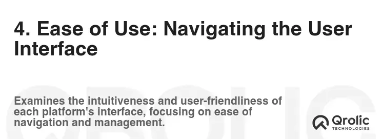 4. Ease of Use: Navigating the User Interface