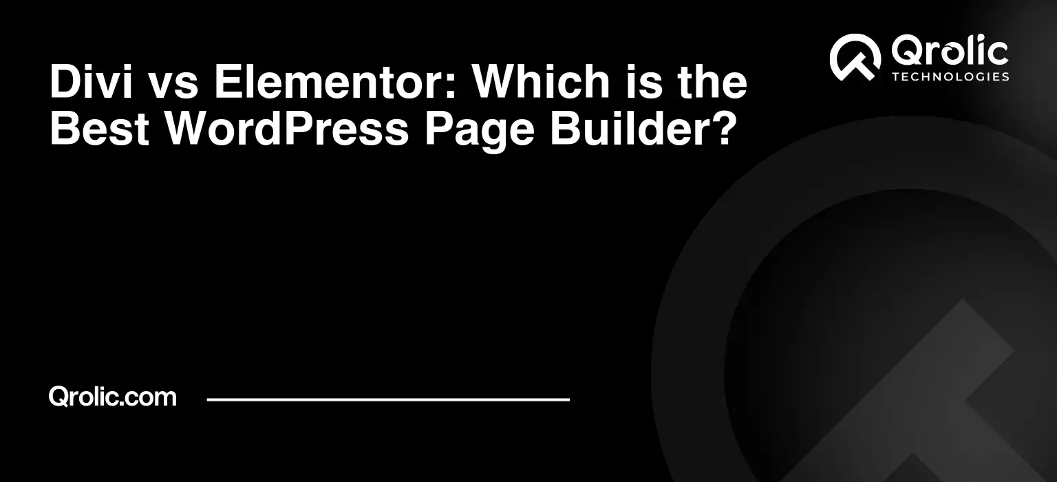 Divi vs Elementor: Which is the Best WordPress Page Builder?