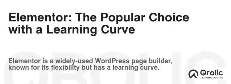 Elementor: The Popular Choice with a Learning Curve