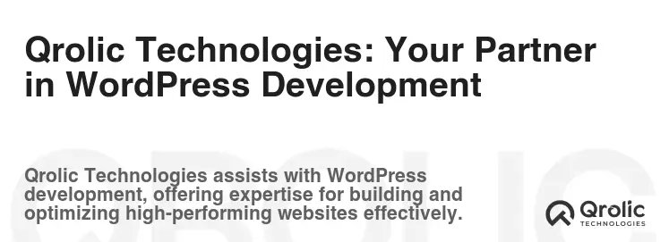 Qrolic Technologies: Your Partner in WordPress Development