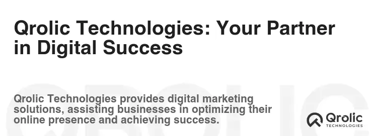 Qrolic Technologies: Your Partner in Digital Success